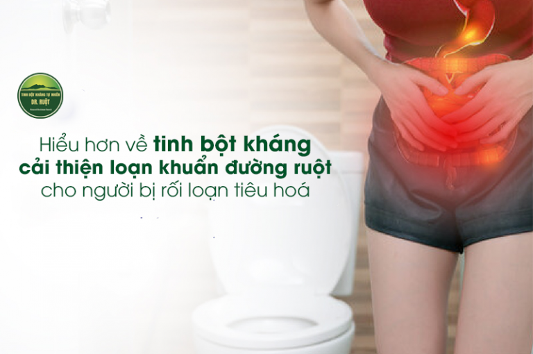 Cach cai thien roi loan tieu hoa cua tinh bot khang la gi