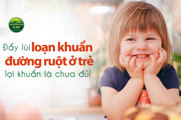 Loạn khuẩn đường ruột kéo dài ở trẻ - vì sao bổ sung lợi khuẩn thôi chưa đủ?