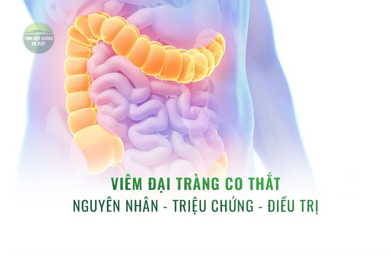 Viêm đại tràng co thắt - Nguyên nhân - Triệu chứng - Điều trị